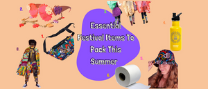 Essential Festival Items to Pack This Summer!