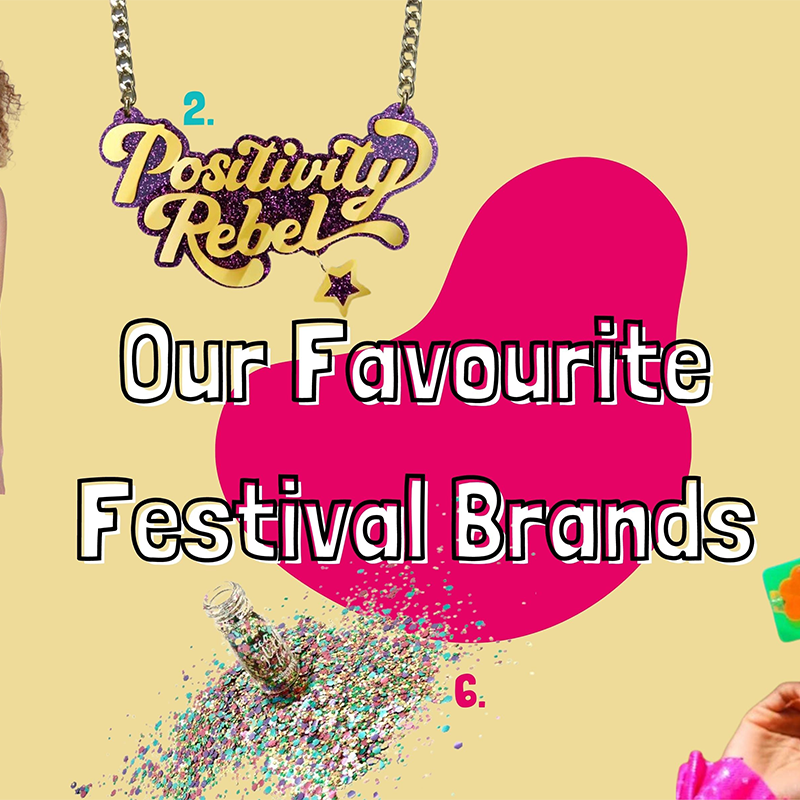 Our Favourite Festival Brands